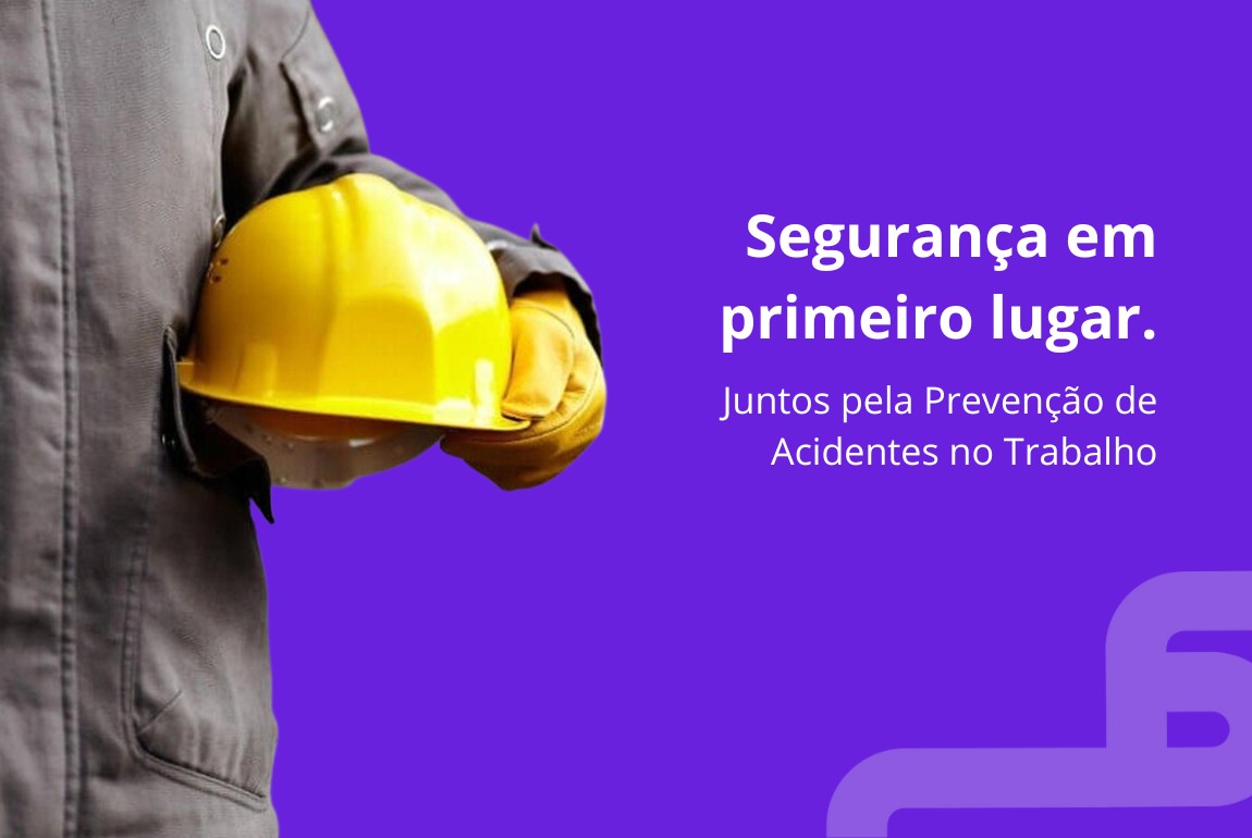 27/07 - Dia Nacional de Prevenção de Acidentes de Trabalho