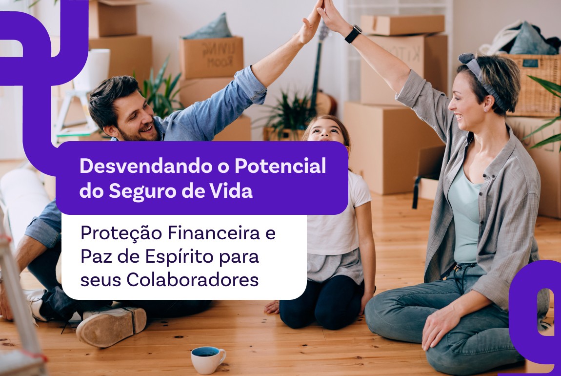 Desvendando o Potencial do Seguro de Vida: Proteção Financeira e Paz de Espírito para seus Colaborad