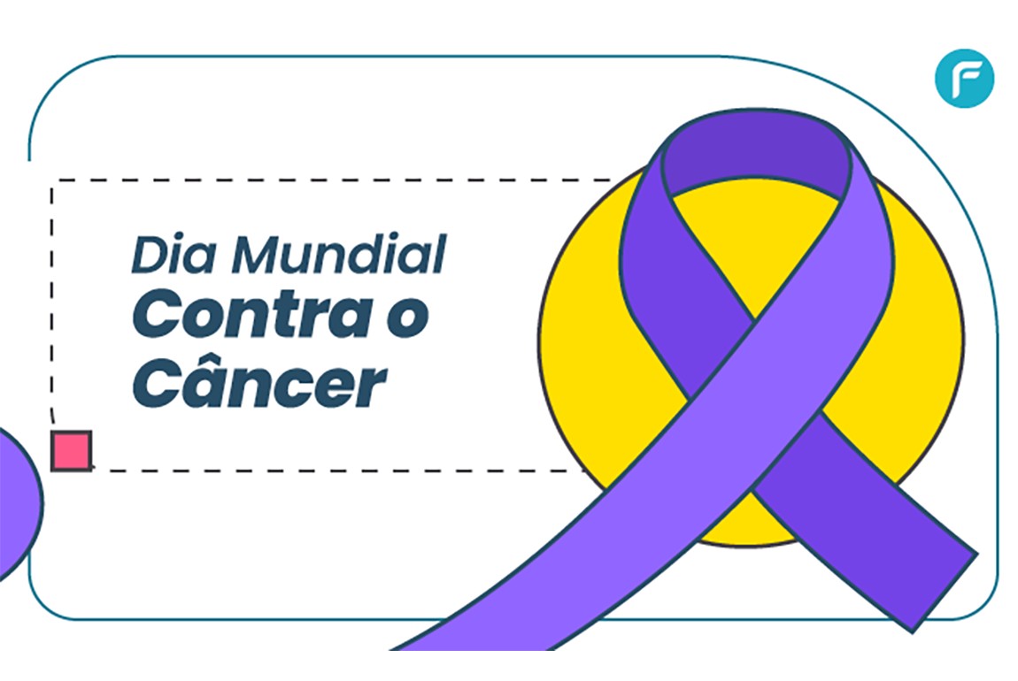 Dia Mundial Contra o Câncer 04/02