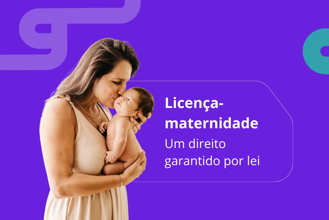 Licença-maternidade: exerça seu direito com tranquilidade